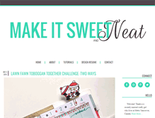 Tablet Screenshot of makeitsweetandneat.com